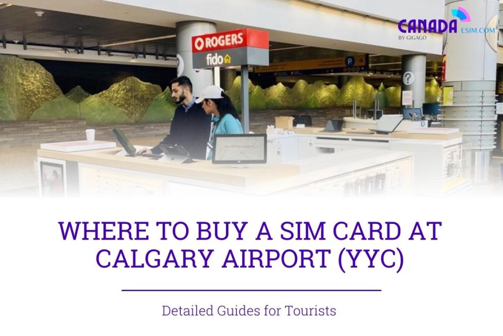 SIM CARD AT CALGARY Airport