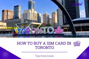 How to Buy A SIM Card in Toronto